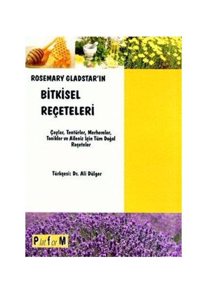 Rosemary Gladstar’ın Bitkisel Reçeteleri