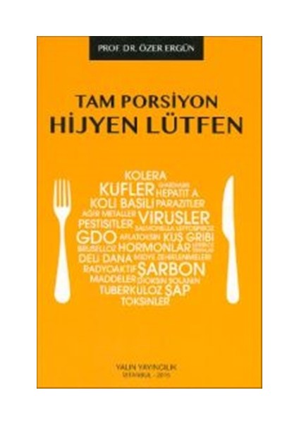 Tam Porsiyon Hijyen Lütfen