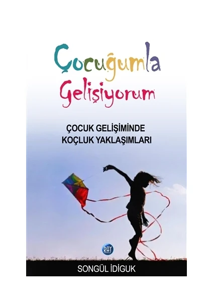 Çocuğumla Gelişiyorum