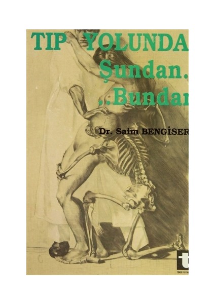Tıp Yolunda Şundan Bundan