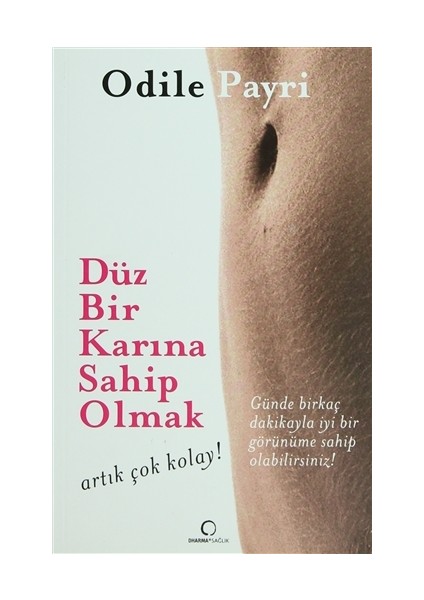 Düz Bir Karına Sahip Olmak Artık Çok Kolay