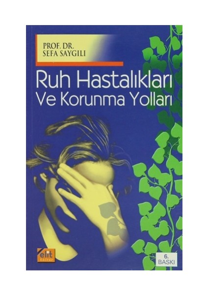 Ruh Hastalıkları Ve Korunma Yolları