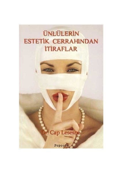 Ünlülerin Estetik Cerrahından İtiraflar