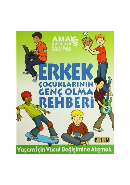 Erkek Çocuklarının Genç Olma Rehberi