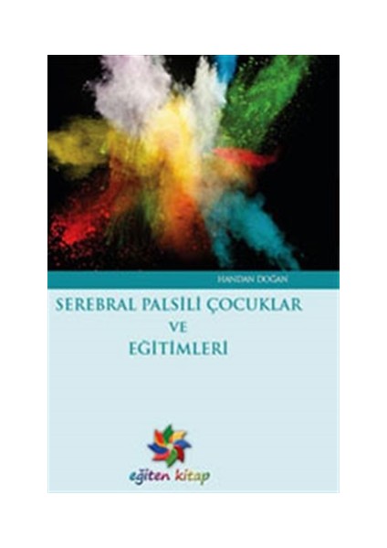 Serebral Palsili Çocuklar ve Eğitimleri