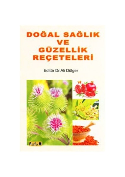 Doğal Sağlık ve Güzellik Reçeteleri