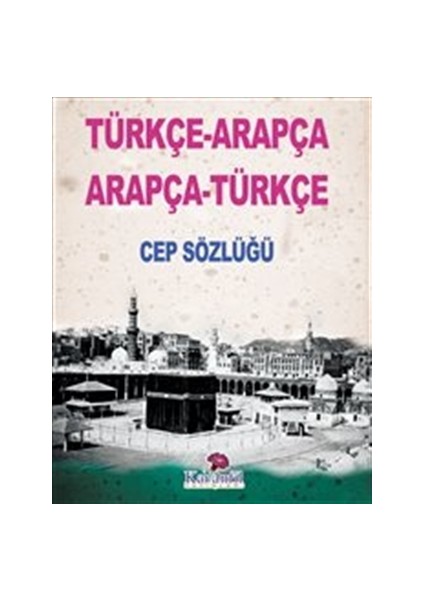 Türkçe-Arapça / Arapça-Türkçe Cep Sözlüğü