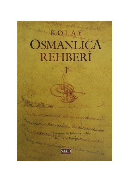 Kolay Osmanlıca Metinleri - 1