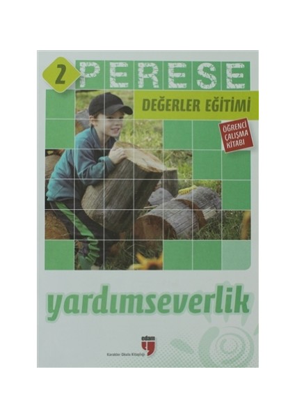 Perese Değerler Eğitimi 2: Yardımseverlik (Öğrenci Çalışma Kitabı)