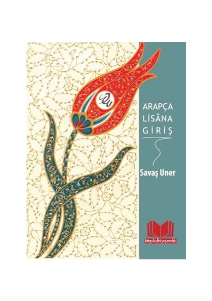 Arapça Lisana Giriş - Savaş Uner