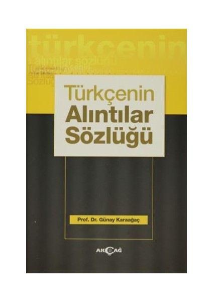 Türkçenin Alıntılar Sözlüğü