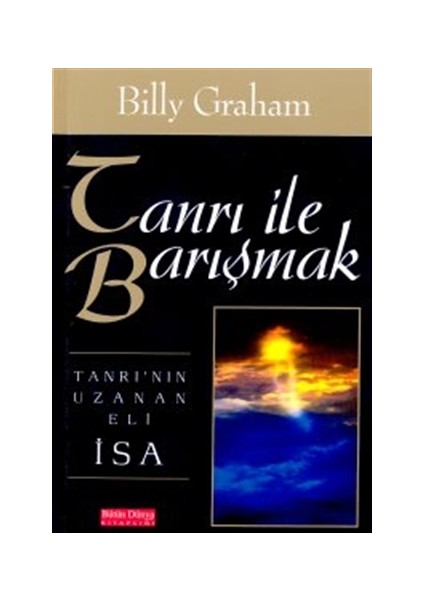 Tanrı ile Barışmak Tanrı’nın Uzanan Eli İsa