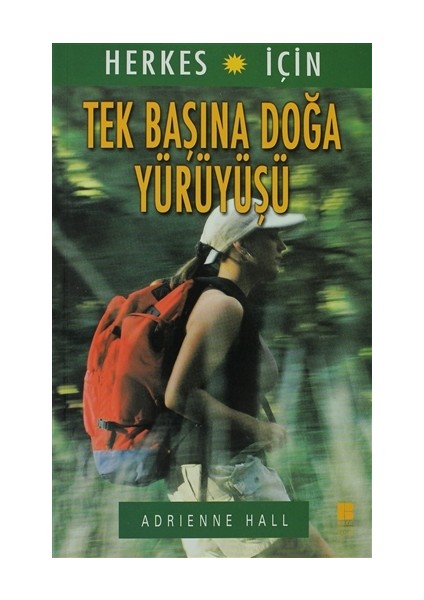 Herkes İçin Tek Başına Doğa Yürüyüşü