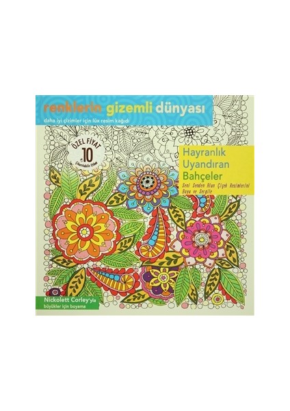Renklerin Gizemli Dünyası - Hayranlık Uyandıran Bahçeler