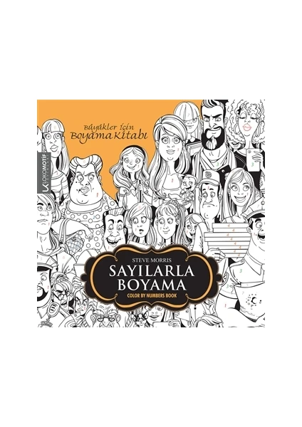 Büyükler İçin Boyama Kitabı - Sayılarla Boyama - Steve Morris