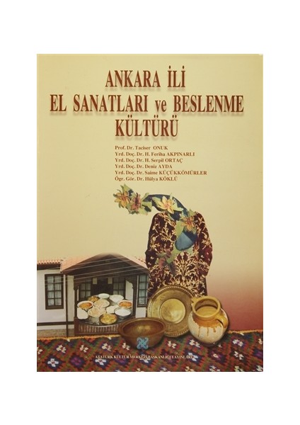Ankara İli El Sanatları ve Beslenme Kültürü - Deniz Ayda