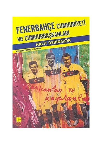Fenerbahçe Cumhuriyeti ve Cumhurbaşkanları