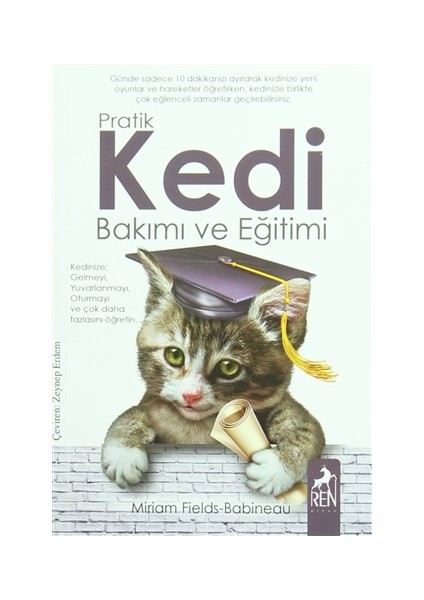 Pratik Kedi Bakımı ve Eğitimi - Miriam Fields Babineau