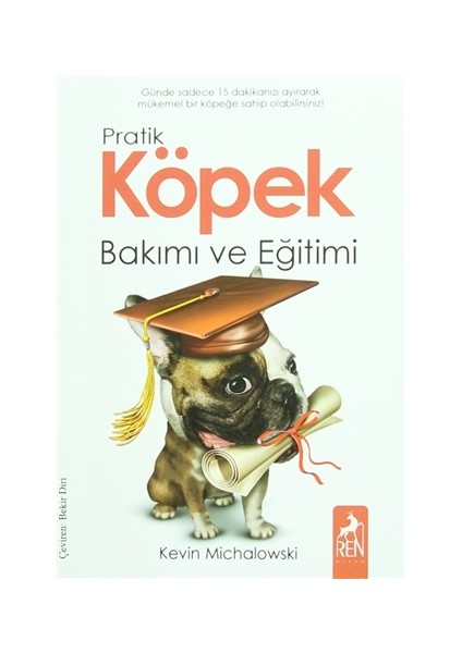 Pratik Köpek Bakımı ve Eğitimi