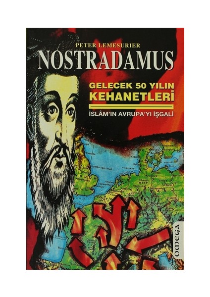 Nostradamus Gelecek Elli Yılın Kehanetleri