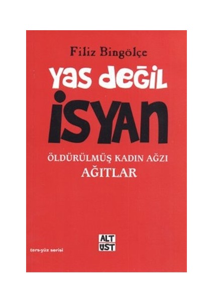 Yas Değil İsyan