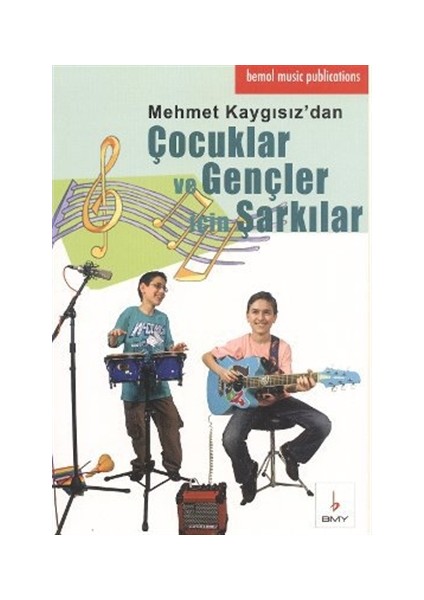 Mehmet Kaygısız’dan Çocuklar ve Gençler İçin Şarkılar