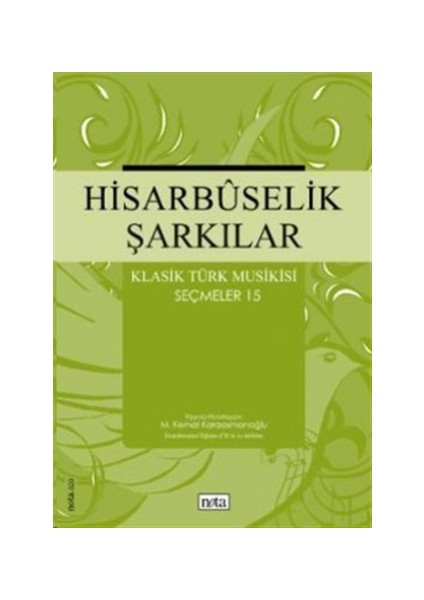 Hisarbuselik Şarkılar Klasik Türk Musikisi Seçmeler 15
