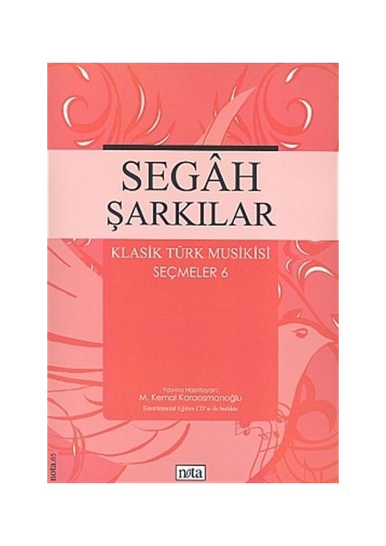 Segah Şarkılar Klasik Türk Musikisi Seçmeler 6