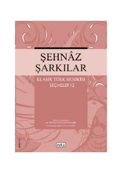 Şehnaz Şarkılar Klasik Türk Musikisi Seçmeler 12