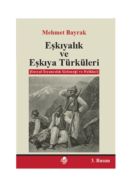 Eşkıyalık ve Eşkıya Türküleri