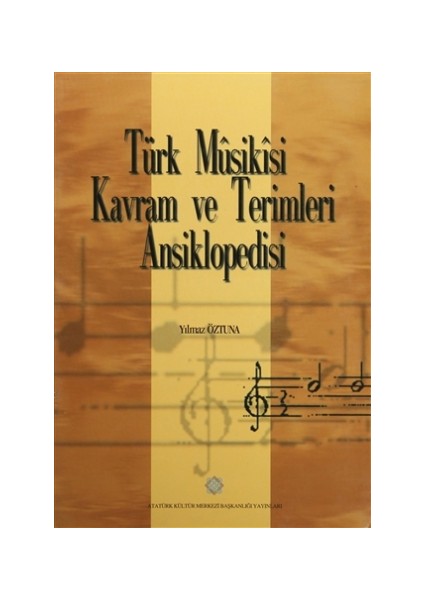 Türk Musikisi Kavram ve Terimleri Ansiklopedisi