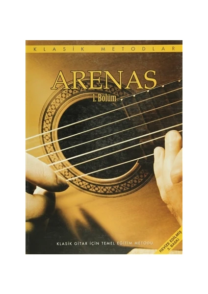 Arenas 1 - Klasik Gitar İçin Temel Eğitim Metodu