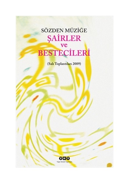 Sözden Müziğe: Şairler ve Bestecileri