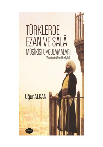 Türklerde Ezan ve Sala Musikisi Uygulamaları