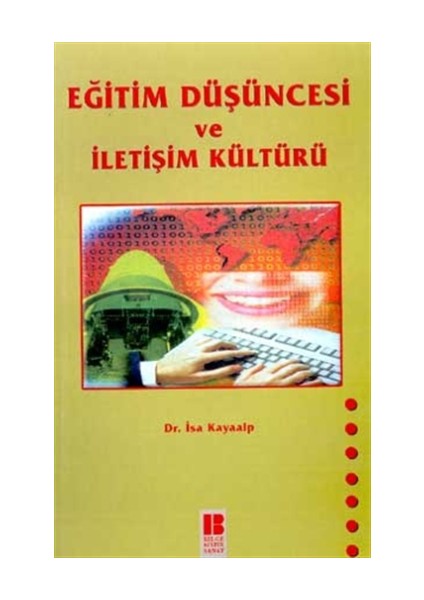 Eğitim Düşüncesi ve İletişim Kültürü