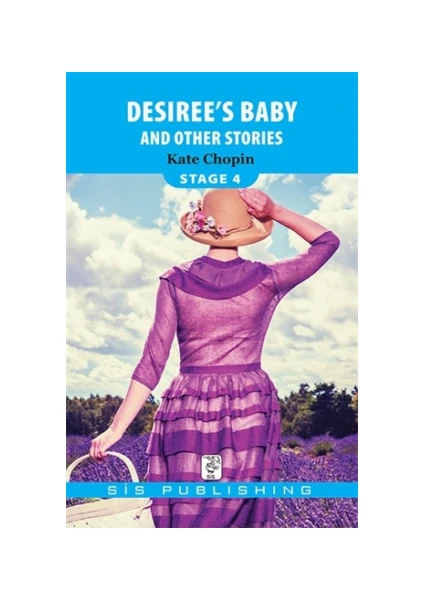 Desiree’s Baby And Other Stories (Stage 4)