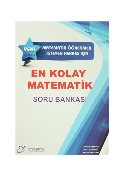 Matematik Öğrenmek İsteyen Herkes İçin En Kolay Matematik Soru Bankası