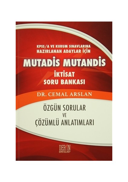KPSS A ve Kurum Sınavlarına Hazırlanan Adaylar için Mutadis Mutandis İktisat Soru Bankası
