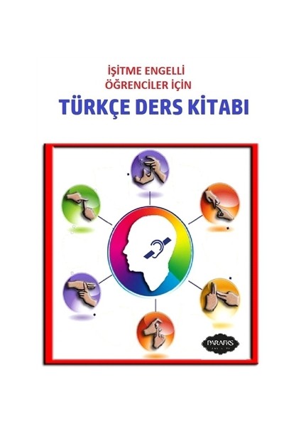 İşitme Engelli Öğrenciler İçin Türkçe Ders Kitabı