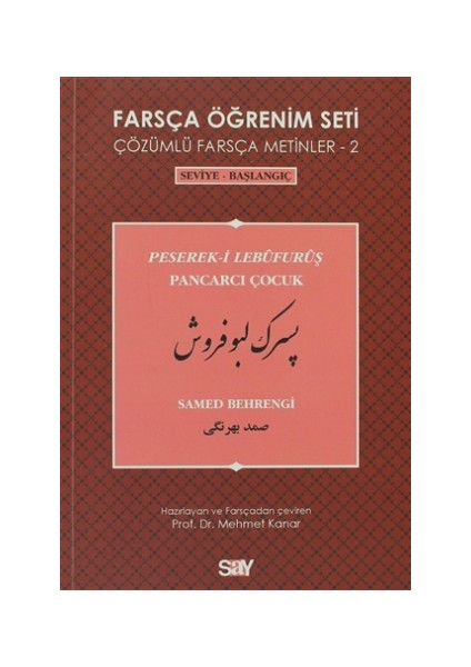 Farsça Öğrenim Seti 2 - Pancarcı Çocuk (Peserek-i Lebüfurüş)