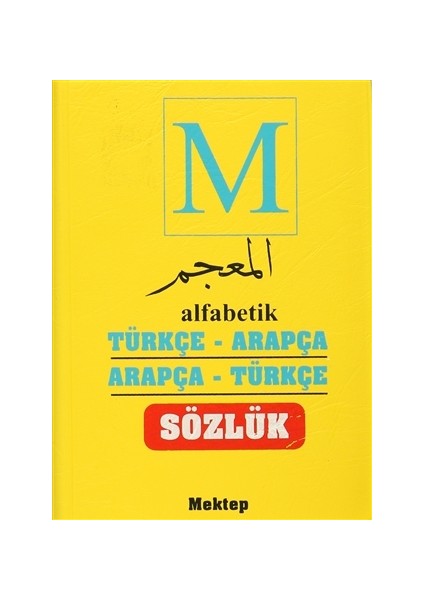 Alfabetik Türkçe Arapça - Arapça Türkçe Sözlük