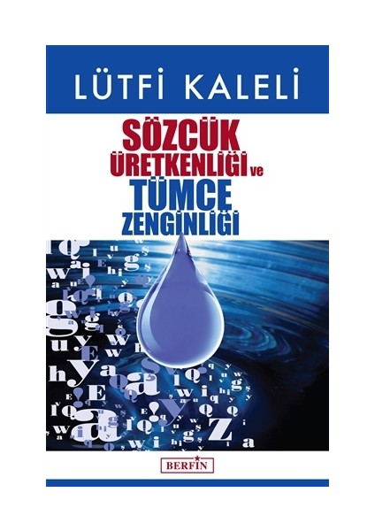 Yayınları Sözcük Üretkenliği ve Tümce Zenginliği