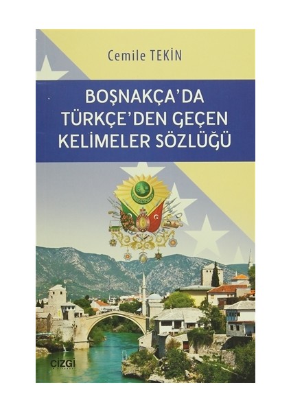 Boşnakça'da Türkçe'den Geçen Kelimeler Sözlüğü