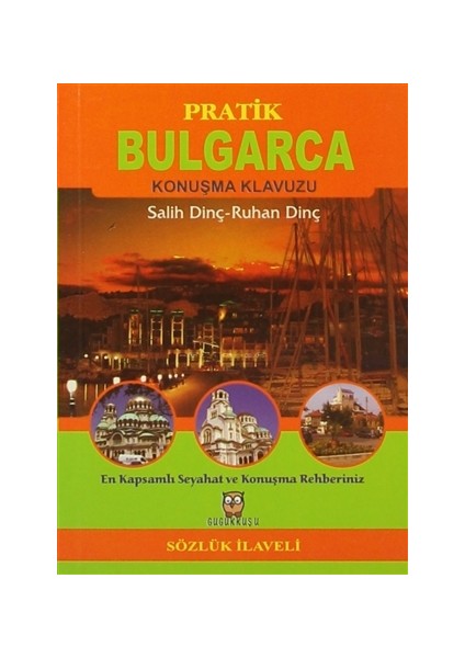 Pratik Bulgarca Konuşma Klavuzu (Sözlük İlaveli) - Ruhan Dinç
