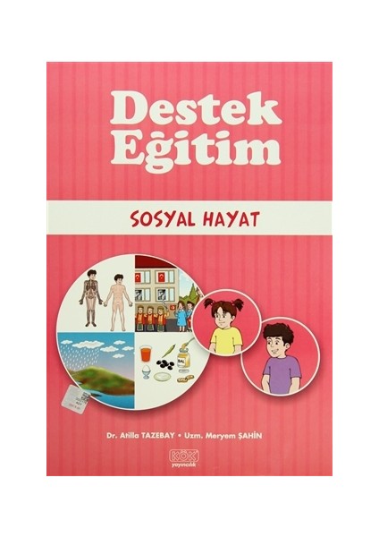 Kök Yayınevi Destek Eğitim - Sosyal Hayat - Atilla Tazebay