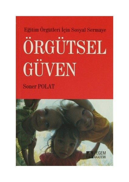 Eğitim Örgütleri İçin Sosyal Sermaye Örgütsel Güven