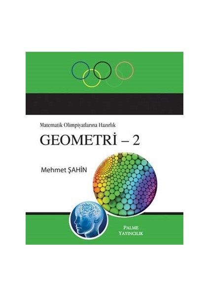 Matematik Olimpiyatlarına Hazırlık Geometri - 2