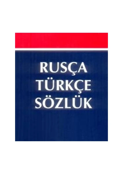 Rusça - Türkçe Sözlük