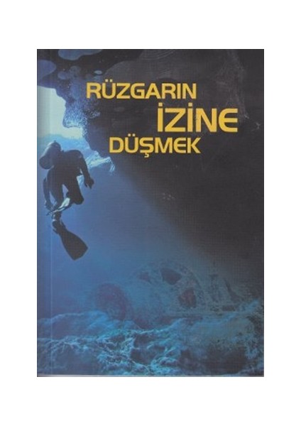 Rüzgarın İzinde Düşmek