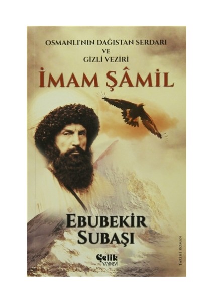 İmam Şamil - Ebubekir Subaşı